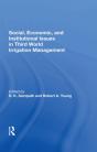 Social, Economic, And Institutional Issues In Third World Irrigation Management - Preview