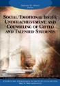 Social/Emotional Issues, Underachievement, And Counseling Of Gifted And Talented Students - Preview