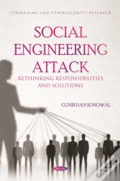 Social Engineering Attack: Rethinking Responsibilities And Solutions