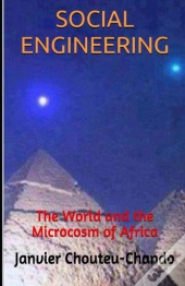 Social Engineering: The World And The Mi