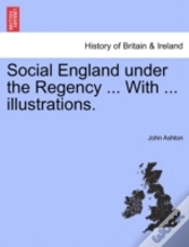 Capa do artigo Social England Under The Regency ... Wit