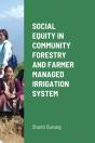 Social Equity In Community Forestry And Farmer Managed Irrigation System - Preview