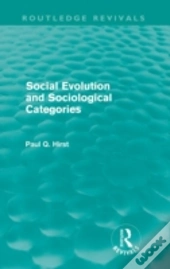 Social Evolution And Sociological Categories (Routledge Revivals)