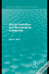 Social Evolution And Sociological Categories (Routledge Revivals)