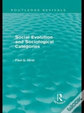 Social Evolution And Sociological Categories (Routledge Revivals)