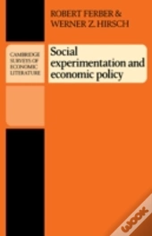 Social Experimentation And Economic Policy