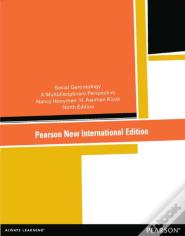Social Gerontology: A Multidisciplinary Perspective