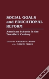 Social Goals And Educational Reform