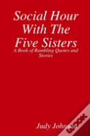 Social Hour With The Five Sisters