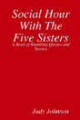 Social Hour With The Five Sisters - Preview