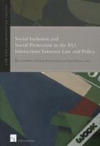 Social Inclusion And Social Protection Interactions Between Law And Policy