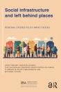 Social Infrastructure And Left Behind Places - Preview