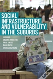 Social Infrastructure And Vulnerability In The Suburbs