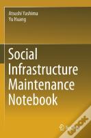 Social Infrastructure Maintenance Notebook