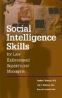 Social Intelligence Skills For Law Enforcement Managers - Preview