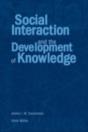 Social Interaction And The Development Of Knowledge - Preview