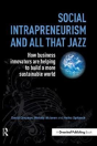 Social Intrapreneurism And All That Jazz - Preview