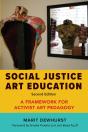 Social Justice Art Education, Second Edition - Preview