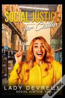 Social Justice For Caitlin