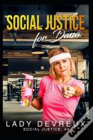 Social Justice For Dana