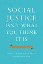 Social Justice Isn'T What You Think It Is - Preview