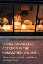 Social Knowledge Creation In The Humanities Â€“ Volume 1 - Preview