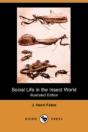 Social Life In The Insect World (Illustrated Edition) (Dodo Press) - Preview