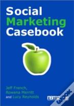 Social Marketing Casebook