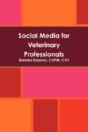 Social Media For Veterinary Professionals - Preview