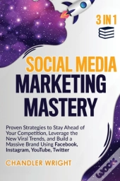 Social Media Marketing Mastery