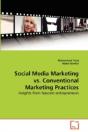 Social Media Marketing Vs. Conventional Marketing Practices - Preview