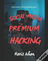 Social Media Premium Hacking Book