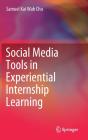 Social Media Tools In Experiential Internship Learning - Preview