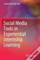 Social Media Tools In Experiential Internship Learning