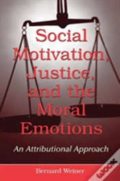 Capa do artigo Social Motivation, Justice, And The Moral Emotions
