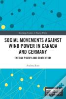 Social Movements Against Wind Power In Canada And Germany