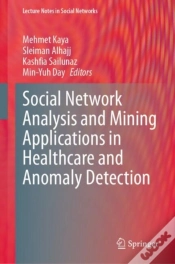 Capa do artigo Social Network Analysis And Mining Applications In Healthcare And Anomaly Detection