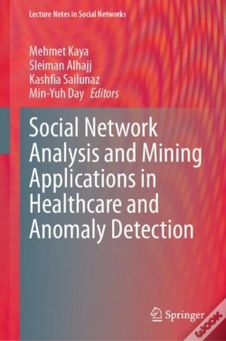 Capa do artigo Social Network Analysis And Mining Applications In Healthcare And Anomaly Detection