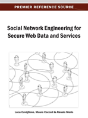 Social Network Engineering For Secure Web Data And Services - Preview