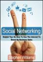 Social Networking: Helpful Tips On How To Use The Internet To Boost Up Business Sales - Preview
