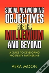 Social Networking Objectives For The Millenium And Beyond