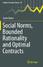 Social Norms, Bounded Rationality And Optimal Contracts - Preview