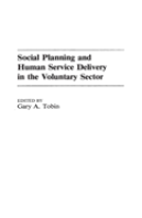 Social Planning And Human Service Delivery In The Voluntary Sector