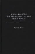 Social Policies For The Elderly In The Third World