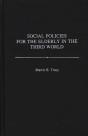 Social Policies For The Elderly In The Third World - Preview