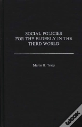 Social Policies For The Elderly In The Third World
