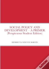 Social Policy And Development - A Primer (Perspicuous Student Edition)