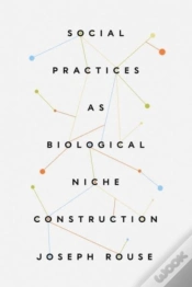 Capa do artigo Social Practices As Biological Niche Construction