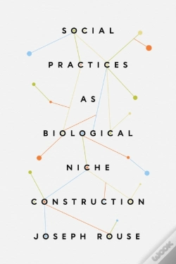Capa do artigo Social Practices As Biological Niche Construction
