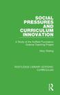 Social Pressures And Curriculum Innovation - Preview